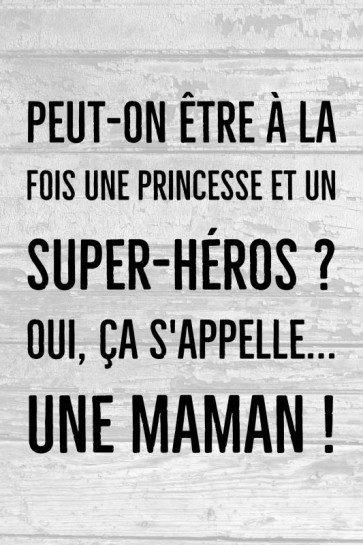 Maman - Princesse et super-héros